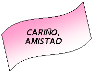 Onda: CARIO, AMISTAD
