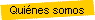 Quines somos